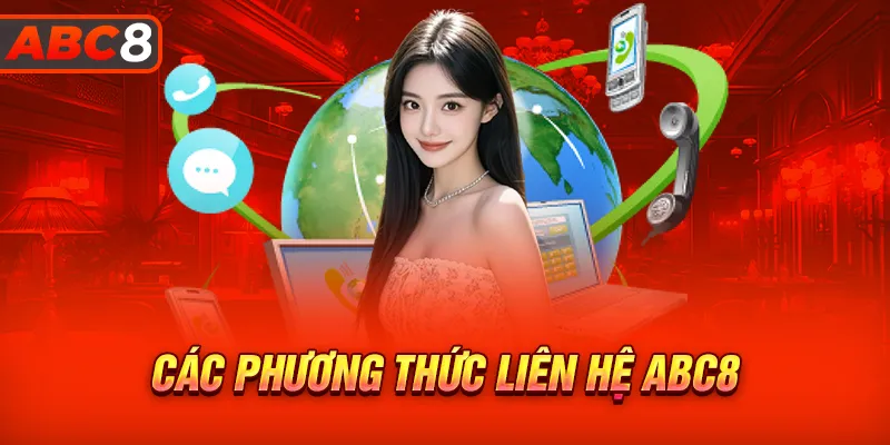 Các phương thức liên hệ ABC8 nhanh chóng