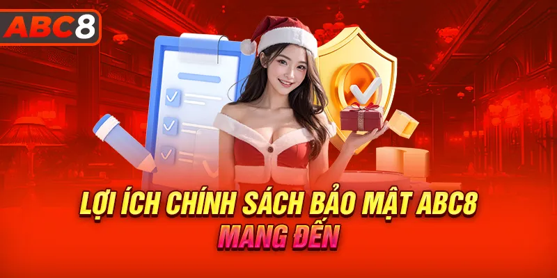 Lợi ích của chính sách bảo mật mang đến