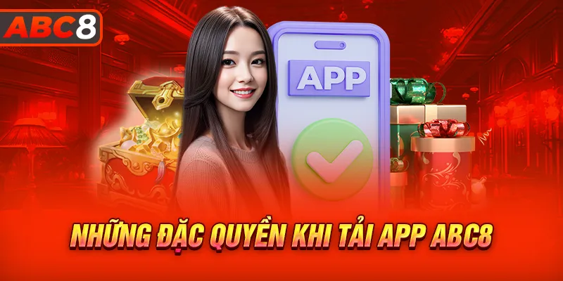 Những lợi ích có được khi tải app ABC8