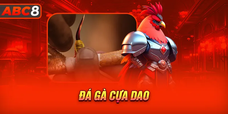 Đá gà cựa dao